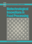 Image for Biotechnological Innovations in Food Processing