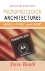 Image for Microprocessor Architectures: RISC, CISC and DSP