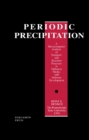 Image for Periodic Precipitation: A Microcomputer Analysis of Transport and Reaction Processes in Diffusion Media, with Software Development