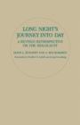 Image for Long Night&#39;s Journey into Day: A Revised Retrospective on the Holocaust