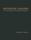 Image for Phytolyth Analysis: An Archaeological and Geological Perspective
