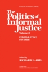 Image for The Politics of Informal Justice: Volume 2: Comparative Studies