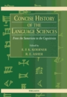 Image for Concise History of the Language Sciences: From the Sumerians to the Cognitivists