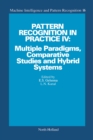 Image for Pattern Recognition in Practice IV: Multiple Paradigms, Comparative Studies and Hybrid Systems