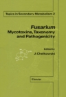 Image for Fusarium: Mycotoxins, Taxonomy, Pathogenicity