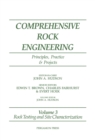 Image for Rock Testing and Site Characterization: Comprehensive Rock Engineering:: Principles, Practice and Projects