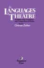Image for The Languages of Theatre: Problems in the Translation and Transposition of Drama