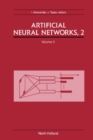 Image for Artificial Neural Networks, 2: Proceedings of the 1992 International Conference on Artificial Neural Networks (ICANN-92) Brighton, United Kingdom, 4-7 September, 1992