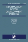 Image for Information System Development Process: Proceedings of the IFIP WG8.1 Working Conference on Information System Development Process, Como, Italy, 1-3 September, 1993