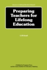 Image for Preparing Teachers for Lifelong Education: The Report of a Multinational Study of Some Developments in Teacher Education in the Perspective of Lifelong Education