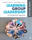 Image for Learning group leadership: an experiential approach