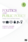 Image for Politics and public policy: strategic actors and policy domains
