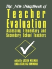 Image for The New Handbook of Teacher Evaluation: Assessing Elementary and Secondary School Teachers