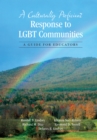 Image for A culturally proficient response to LGBT communities: a guide for educators