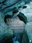 Image for Ethics in counseling &amp; therapy: developing an ethical identity