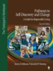 Image for Pathways to self-discovery and change.: a guide for responsible living (The participant&#39;s workbook)
