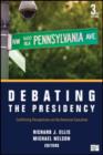 Image for Debating the presidency  : conflicting perspectives on the American executive