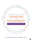 Image for Theories and Applications of Counseling and Psychotherapy: Relevance Across Cultures and Settings