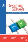 Image for Designing Surveys: A Guide to Decisions and Procedures