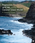 Image for Regression, ANOVA, and the General Linear Model: A Statistics Primer