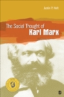 Image for The social thought of Karl Marx
