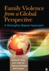 Image for Family violence from a global perspective: a strengths-based approach