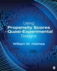 Image for Using Propensity Scores in Quasi-Experimental Designs