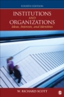 Image for Institutions and organizations: ideas, interests, and identities