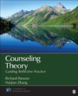 Image for Counseling theory: guiding reflective practice