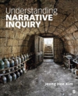 Image for Understanding Narrative Inquiry: The Crafting and Analysis of Stories as Research