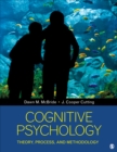 Image for Cognitive psychology: theory, process, and methodology