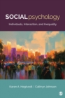 Image for Social psychology  : individuals, interaction, and inequality