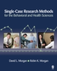 Image for Single-case research methods for the behavioral and health sciences