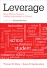Image for Leverage: Using PLCs to Promote Lasting Improvement in Schools