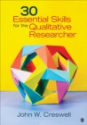 Image for 30 essential skills for the qualitative researcher