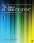 Image for The school superintendent: theory, practice, and cases