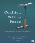 Image for Conflict, War, and Peace: An Introduction to Scientific Research