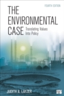 Image for The environmental case: translating values into policy