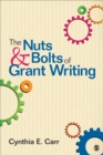 Image for The Nuts &amp; Bolts of Grant Writing