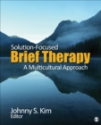 Image for Solution-focused brief therapy: a multicultural approach