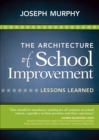 Image for The architecture of school improvement: lessons learned