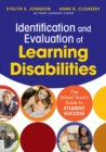Image for Identification and evaluation of learning disabilities: the school team&#39;s guide to student success