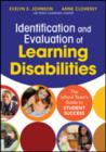 Image for Identification and evaluation of learning disabilities  : the school team&#39;s guide to student success