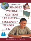 Image for Improving reading, writing, and content learning for students in grades 4-12