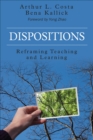 Image for Dispositions: Reframing Teaching and Learning