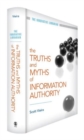 Image for TRUTHS &amp; MYTHS OF INFORMATION AUTHORITY