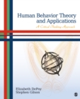 Image for Human Behavior Theory and Applications: A Critical Thinking Approach