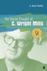 Image for The social thought of C. Wright Mills