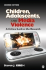 Image for Children, Adolescents, and Media Violence: A Critical Look at the Research