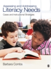 Image for Assessing and addressing literacy needs: cases and instructional strategies